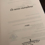 Há menos de um ano, "Os novos moradores" chega à terceira edição. 